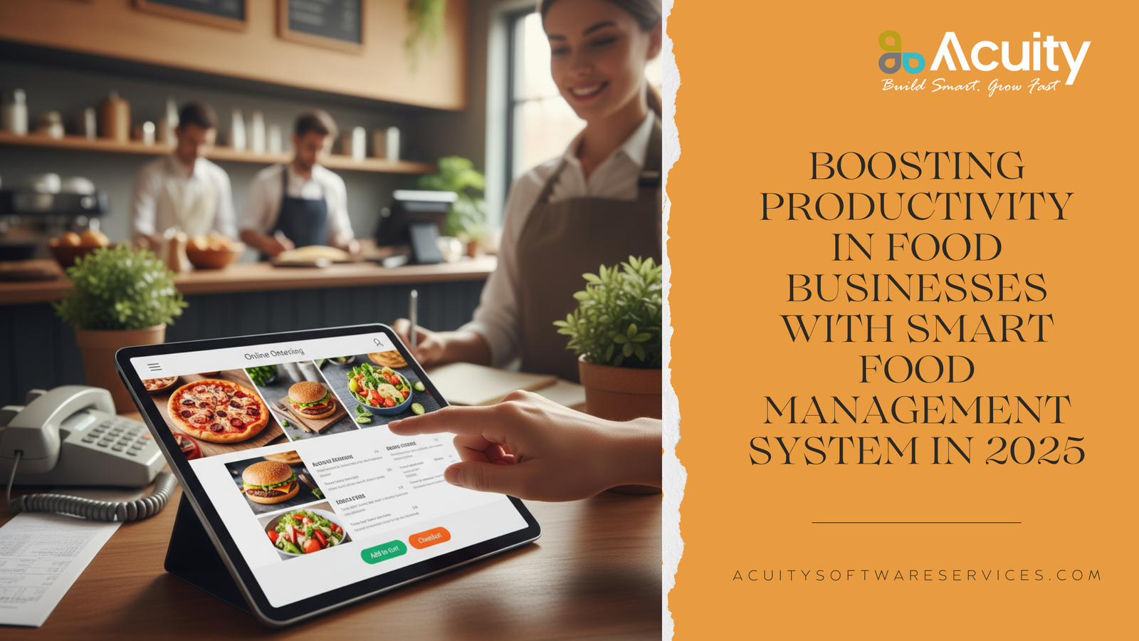 Boosting Productivity in Food Businesses with Smart Food Management System in 2025
