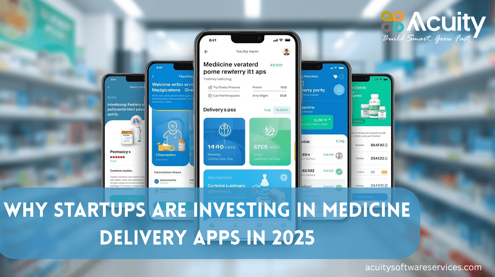 Why Startups Are Investing in Medicine Delivery Apps in 2025