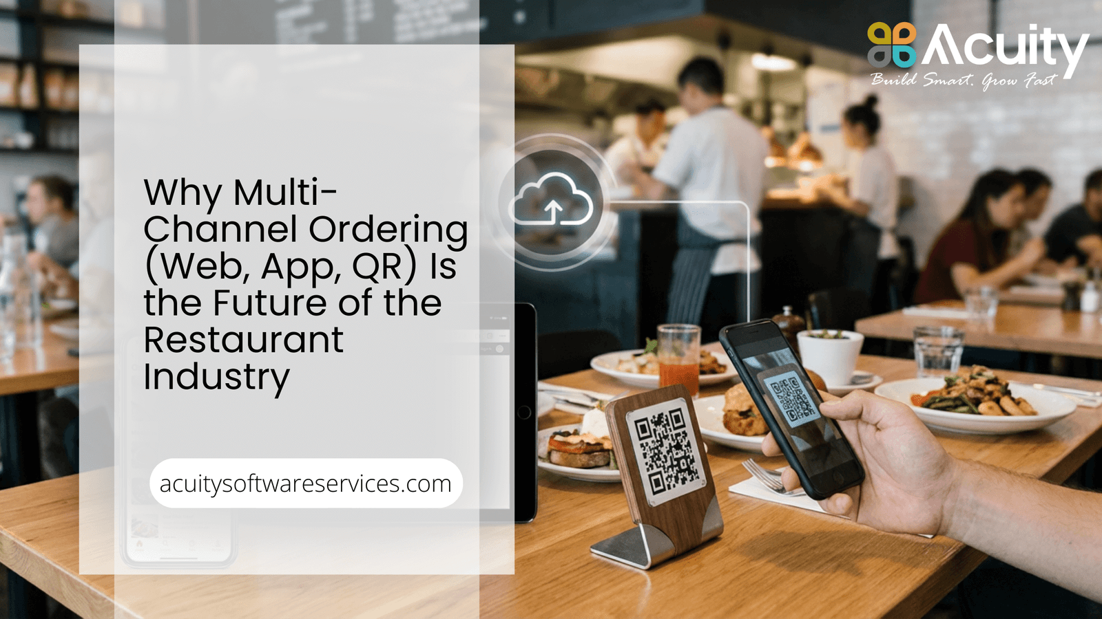 Why Multi-Channel Ordering (Web, App, QR) Is the Future of the Restaurant Industry