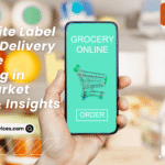 Why White Label Grocery Delivery Apps Are Exploding in 2025 Market Trends & Insights