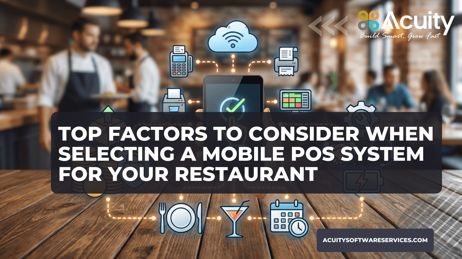 Top Factors to Consider When Selecting a Mobile POS System for Your Restaurant